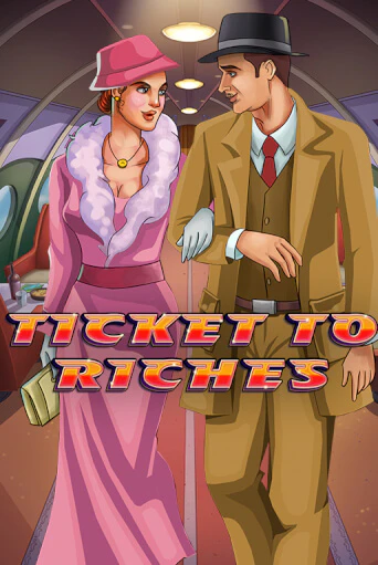 Демо игрового автомата Ticket to Riches | SELECTOR BY 