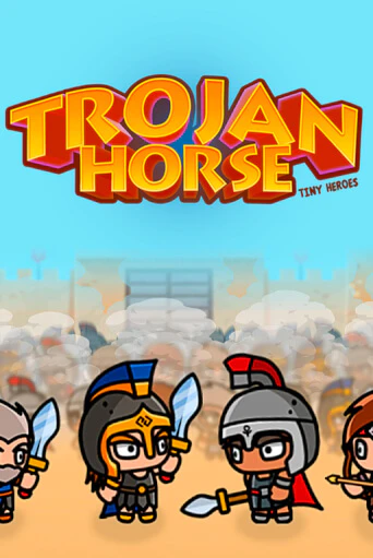 Демо игрового автомата Trojan Horse Tiny Heroes | SELECTOR BY 