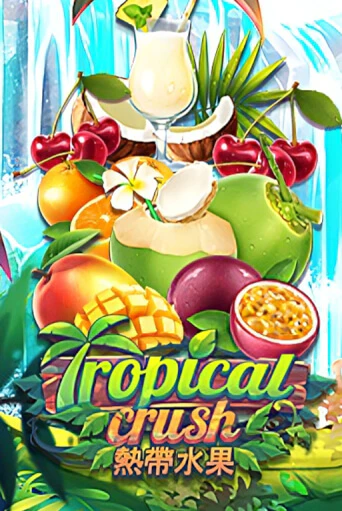 Демо игрового автомата Tropical Crush | SELECTOR BY 