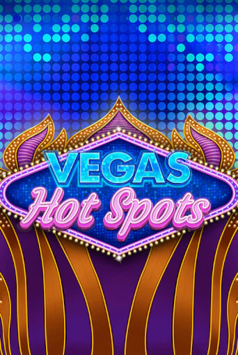 Демо игрового автомата Vegas Hot Spots | SELECTOR BY 