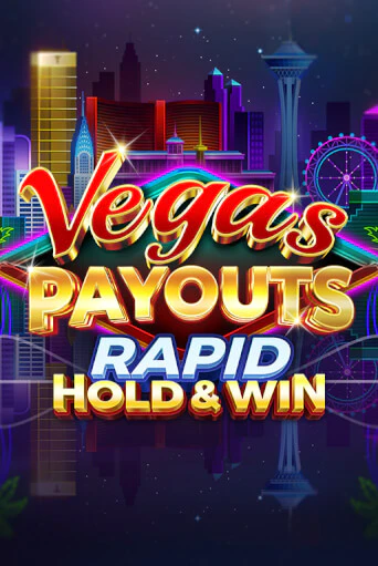 Демо игрового автомата Vegas Payouts Rapid Hold & Win | SELECTOR BY 