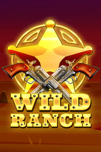 Демо игрового автомата Wild Ranch | SELECTOR BY 