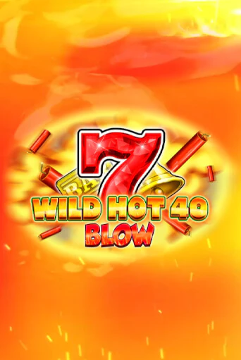 Демо игрового автомата Wild Hot 40 Blow | SELECTOR BY 