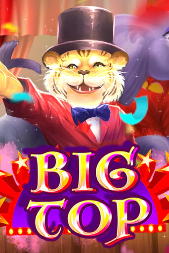 Демо игрового автомата Big Top | SELECTOR BY 