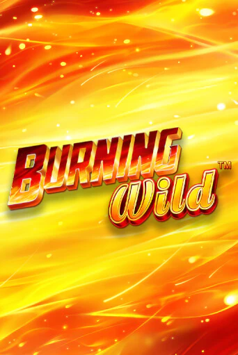 Демо игрового автомата Burning Wild | SELECTOR BY 