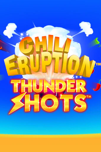 Демо игрового автомата Chili Eruption Thundershots | SELECTOR BY 