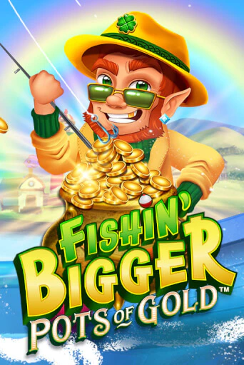 Демо игрового автомата Fishin' Bigger Pots Of Gold™ | SELECTOR BY 