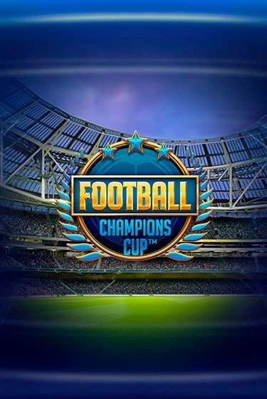 Демо игрового автомата Football: Champions Cup™ | SELECTOR BY 