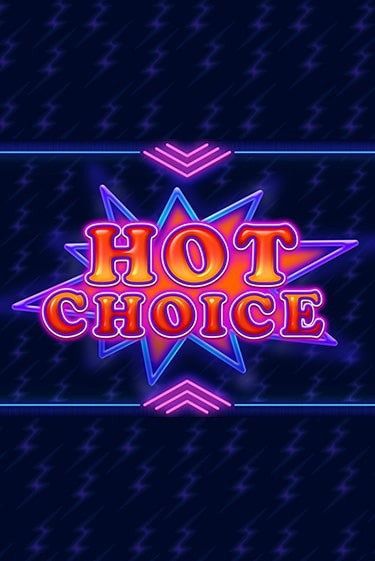 Демо игрового автомата Hot Choice | SELECTOR BY 