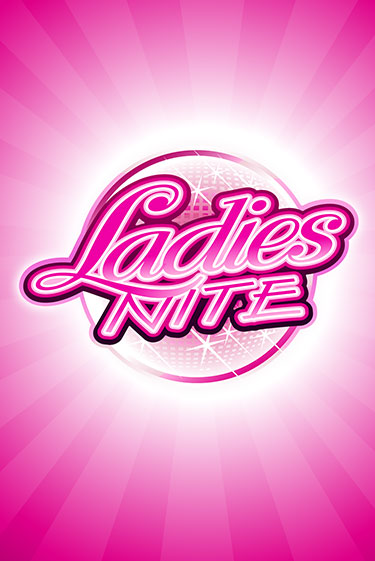 Демо игрового автомата Ladies Nite | SELECTOR BY 