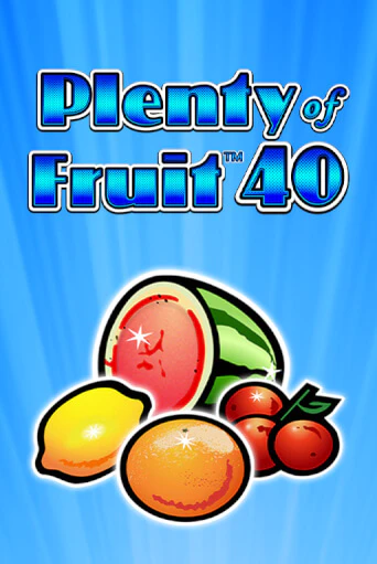 Демо игрового автомата Plenty of Fruit 40 | SELECTOR BY 