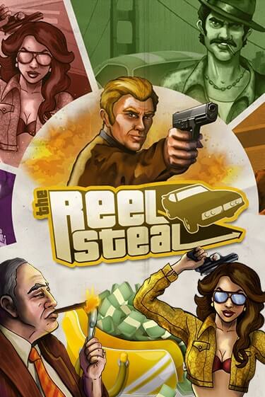 Демо игрового автомата Reel Steal™ | SELECTOR BY 