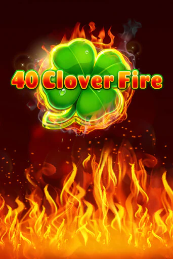 Демо игрового автомата 40 Clover Fire | SELECTOR BY 