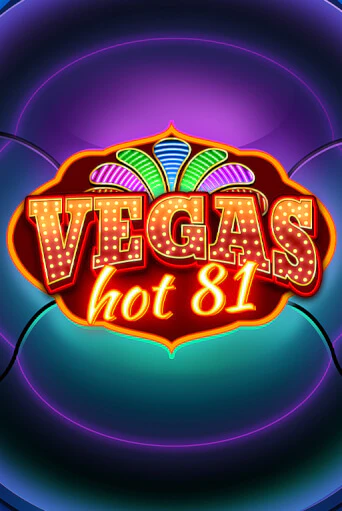 Демо игрового автомата Vegas Hot 81 | SELECTOR BY 